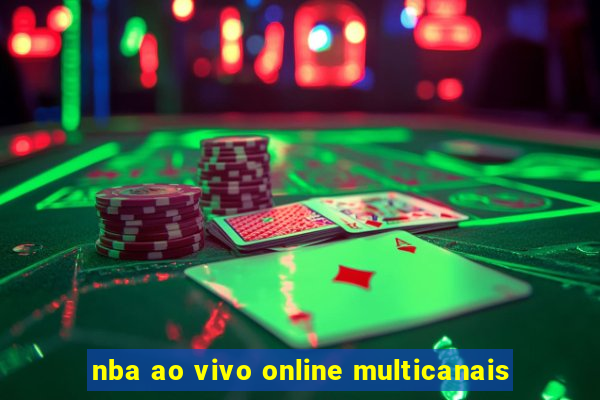 nba ao vivo online multicanais